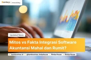 Mitos vs Fakta Integrasi Software Akuntansi Mahal dan Rumit
