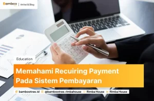 Memahami Recurring Payment Pada Sistem Pembayaran