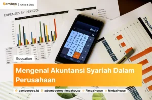 Mengenal Akuntansi Syariah Dalam Perusahaan