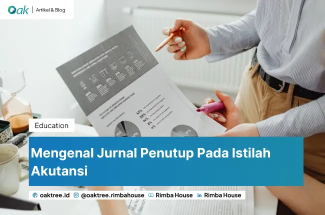 Mengenal Jurnal Penutup Pada Istilah Akutansi