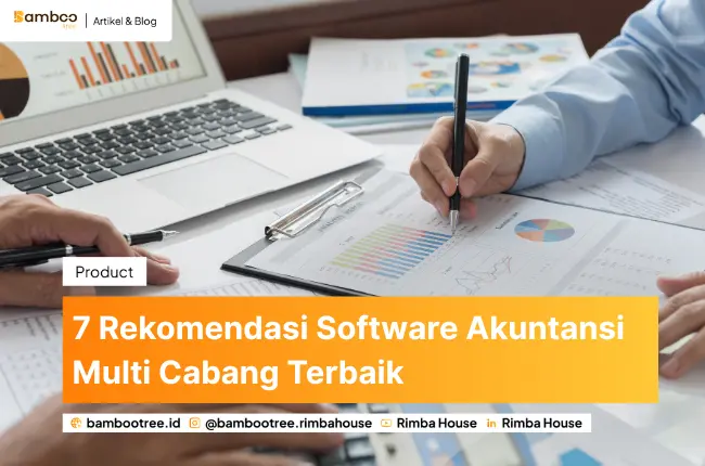 7 Rekomendasi Software Akuntansi Multi Cabang Terbaik