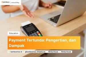 Payment Tertunda: Pengertian, dan Dampak