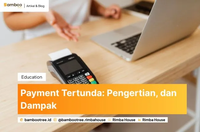 Payment Tertunda: Pengertian, dan Dampak