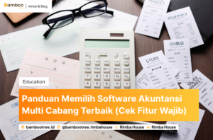 Panduan Memilih Software Akuntansi Multi CabangTerbaik (Cek Fitur Wajib)