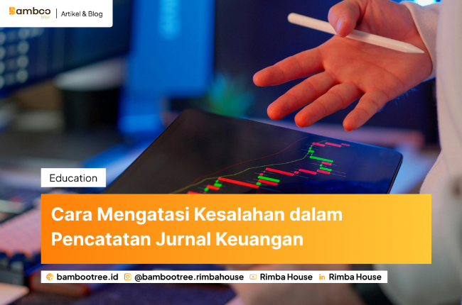 Cara Mengatasi Kesalahan dalam Pencatatan Jurnal Keuangan