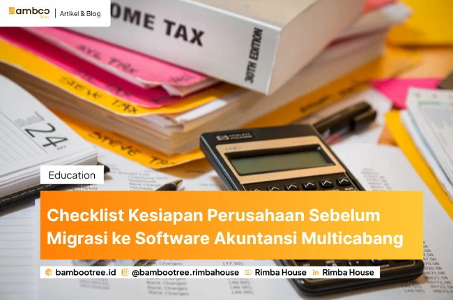 Checklist Kesiapan Perusahaan Sebelum Migrasi ke Software Akuntansi Multicabang