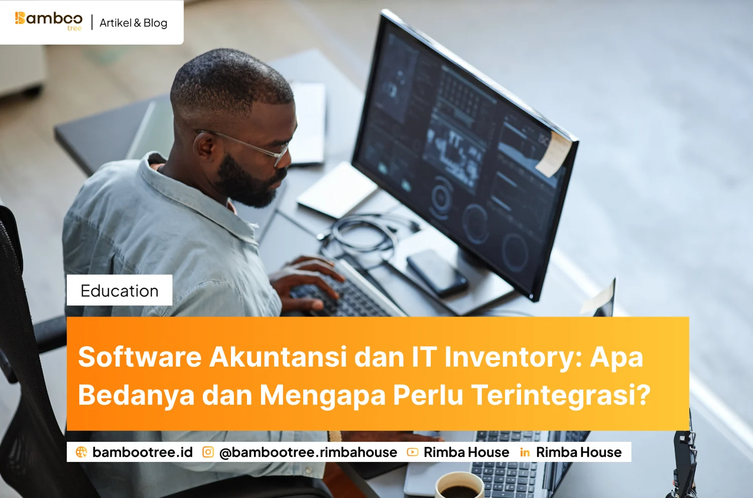 Software Akuntansi dan IT Inventory: Apa Bedanya dan Mengapa Perlu Terintegrasi?