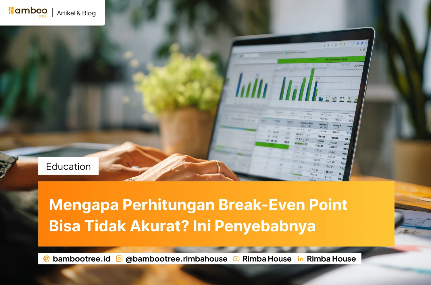 Mengapa Perhitungan Break-Even Point Bisa Tidak Akurat? Ini Penyebabnya
